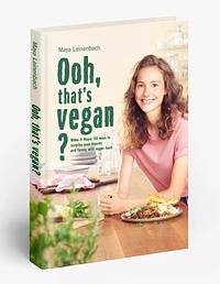 Ooh, That's Vegan? by Maya Leinenbach