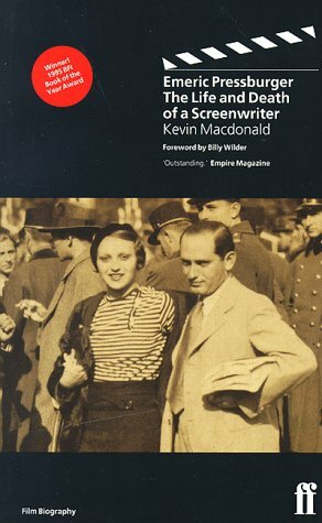 Emeric Pressburger: The Life and Death of a Screenwriter by Kevin Macdonald