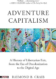 Adventure Capitalism by Raymond Craib