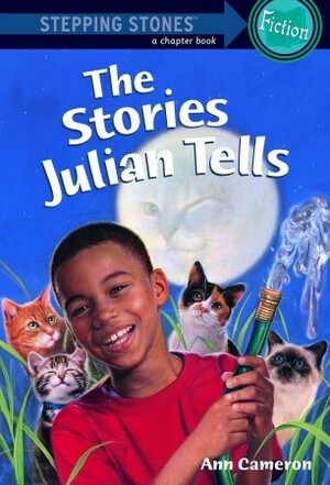 The Stories Julian Tells by Ann Strugnell, Ann Cameron