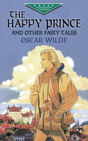The Happy Prince and Other Fairy Tales by Oscar Wilde