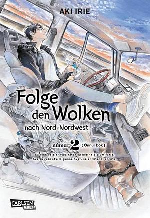 Folge den Wolken nach Nord-Nordwest 2 by Aki Irie