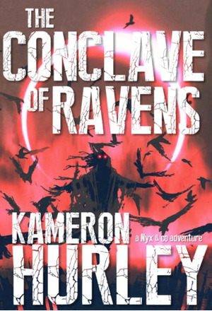 The Conclave of Ravens by Kameron Hurley