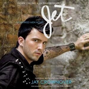 Jet: A Marked Men Novel by Jay Crownover