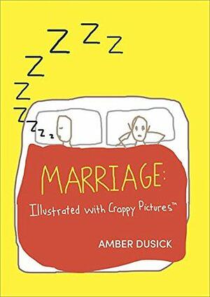 Marriage Illustrated With Crappy Pictures by Amber Dusick