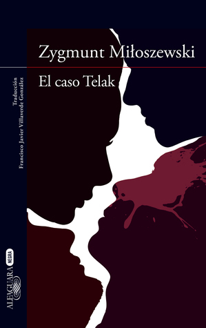 El caso Telak by Zygmunt Miloszewski, Francisco Javier Villaverde González