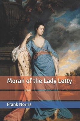 Moran of the Lady Letty by Frank Norris