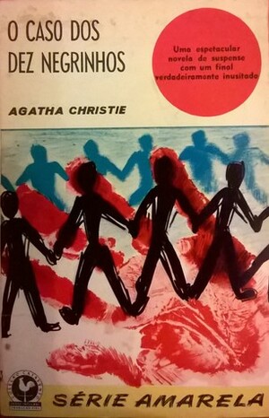 O Caso dos Dez Negrinhos by Agatha Christie