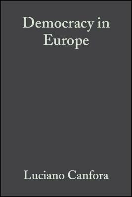 Democracy in Europe: A History of an Ideoloy by Luciano Canfora