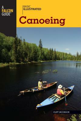 Basic Illustrated Canoeing by Lon Levin, Cliff Jacobson