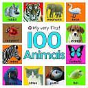 My Very First 100 Animals by Priddy Roger