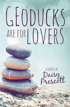 Geoducks Are for Lovers by Daisy Prescott