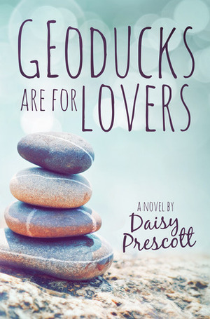 Geoducks Are for Lovers by Daisy Prescott