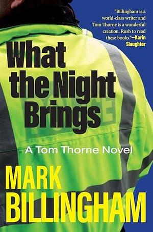 What the Night Brings by Mark Billingham, Mark Billingham