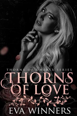 Thorns of Love by Eva Winners