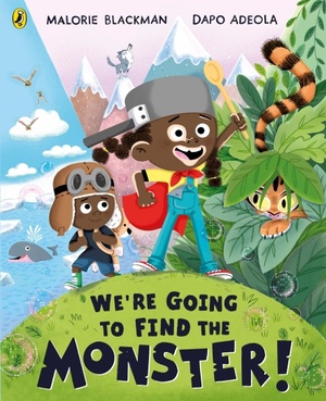 We're Going to Find the Monster by Malorie Blackman, Dapo Adeola