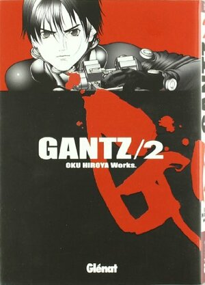 Gantz /2 by Hiroya Oku