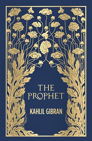 The Prophet by Suheil Bushrui, Kahlil Gibran