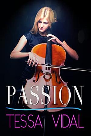 Passion by Tessa Vidal