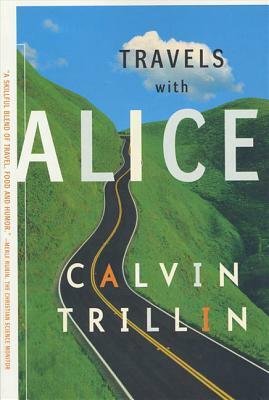 Travels with Alice by Calvin Trillin