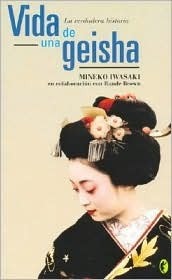 Vida de una Geisha by Mineko Iwasaki