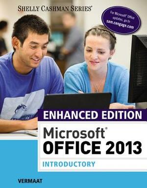 Enhanced Microsoft Office 2013: Introductory by Misty E. Vermaat