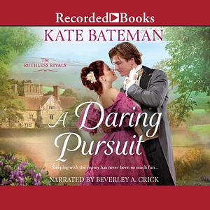 A Daring Pursuit by Kate Bateman