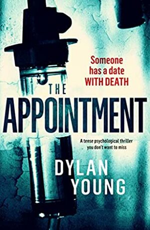 The Appointment by Dylan Young