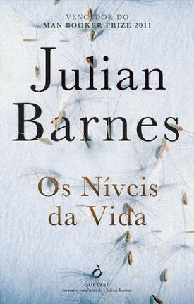 Os Níveis da Vida by Helena Cardoso, Julian Barnes