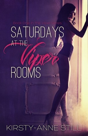 Saturdays at the Viper Rooms by Kirsty-Anne Still