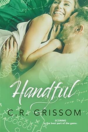 Handful by C.R. Grissom