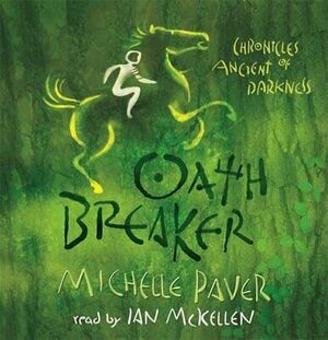 Oath Breaker by Michelle Paver