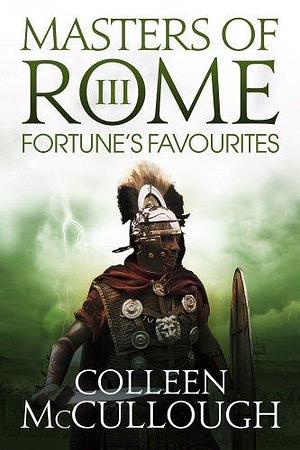 Fortune's Favourite by Colleen McCullough, Colleen McCullough