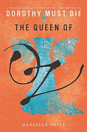 The Queen of Oz by Danielle Paige