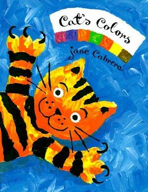 Cat's Colors by Jane Cabrera