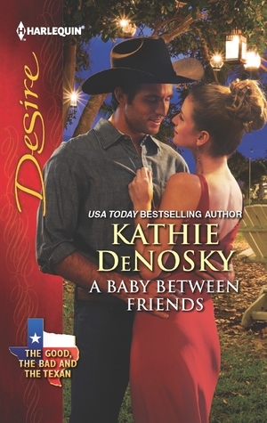 A Baby Between Friends by Kathie DeNosky