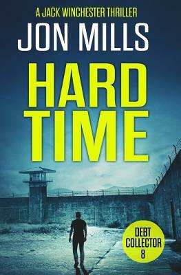 Hard Time - Debt Collector 8 by Jon Mills