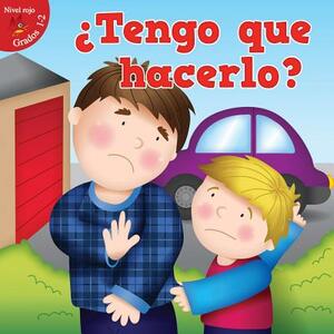 Tengo Que Hacerlo?: Do I Have To... by Lin Picou