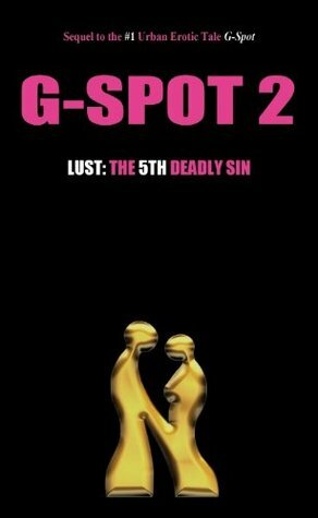 G-Spot 2 Lust: The 5th Deadly Sin by Noire