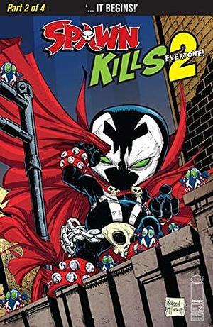 Spawn Kills Everyone Too #2 by Todd McFarlane