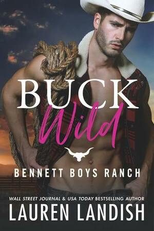 Buck Wild by Lauren Landish