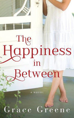 The Happiness In Between by Grace Greene