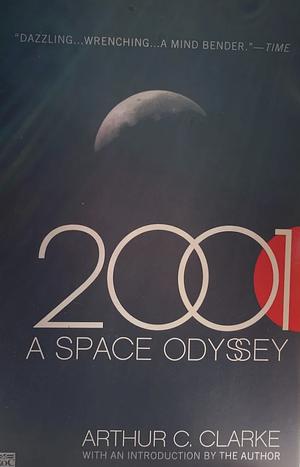 2001: A Space Odyssey by Arthur C. Clarke