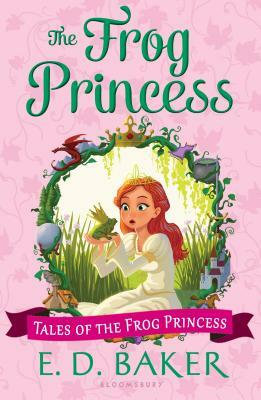 The Frog Princess by E.D. Baker