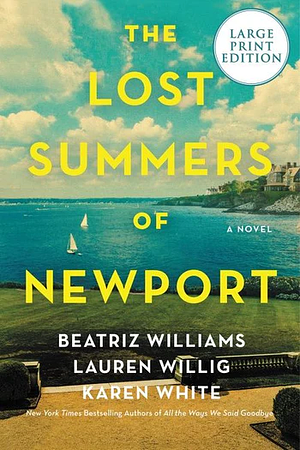 The Lost Summers of Newport by Lauren Willig, Karen White, Beatriz Williams