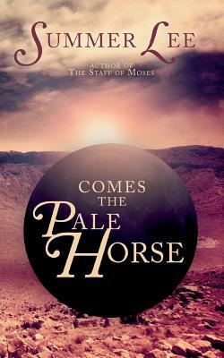 Comes the Pale Horse by Summer Lee