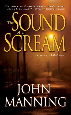 The Sound of a Scream by John Manning
