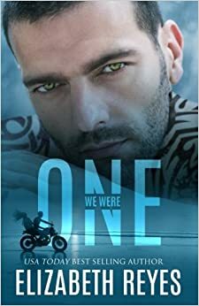 We Were One by Elizabeth Reyes