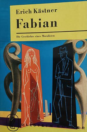 Fabian. Die Geschichte eines Moralisten by Erich Kästner