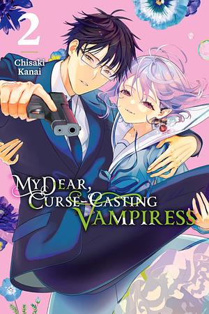 My Dear, Curse-Casting Vampiress, Vol. 2 by Chisaki Kanai
